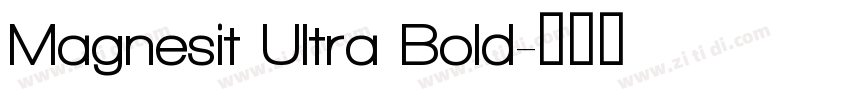 Magnesit Ultra Bold字体转换